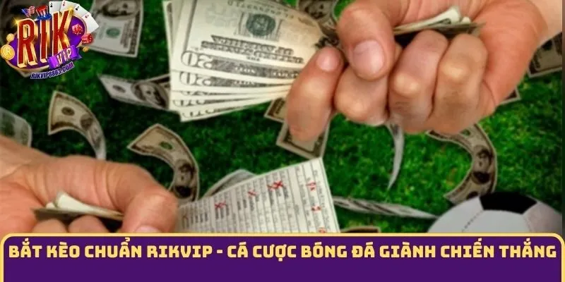 Bắt Kèo Chuẩn