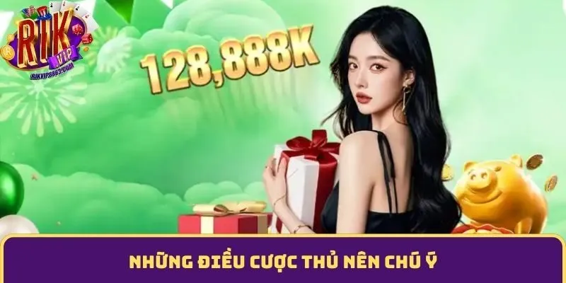 Những điều cược thủ nên chú ý