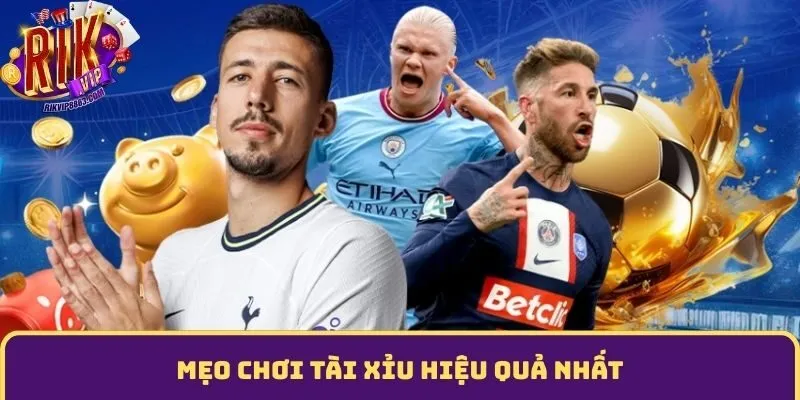 Mẹo chơi tài xỉu hiệu quả nhất